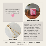 Wick Bliss | The Ultimate Candle Care Bundle: Sade
